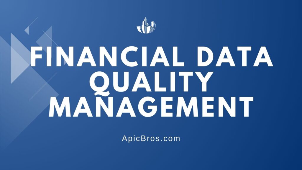 Financial Data Quality Management