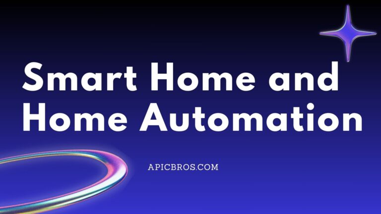 Home Smart and Home Automation