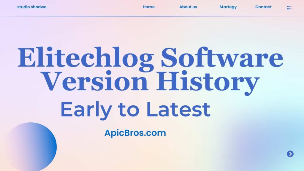 Elitechlog Software Version History | Comprehensive Guide