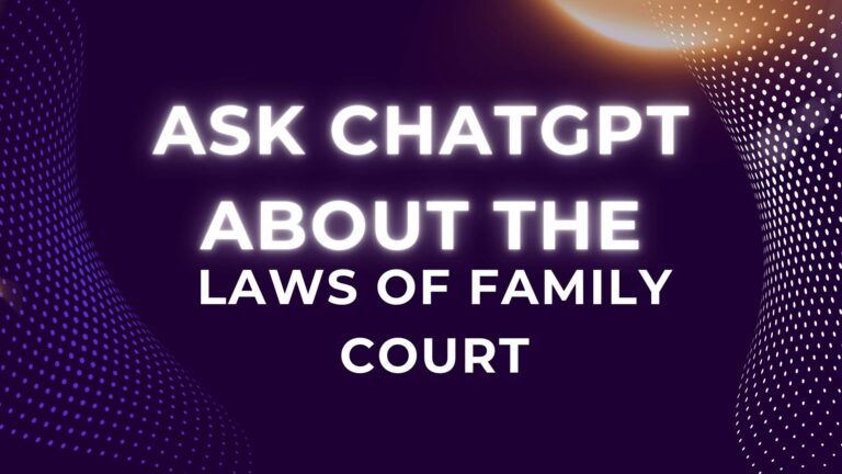 How to ask ChatGPT About the Laws of the Family Court.jpg