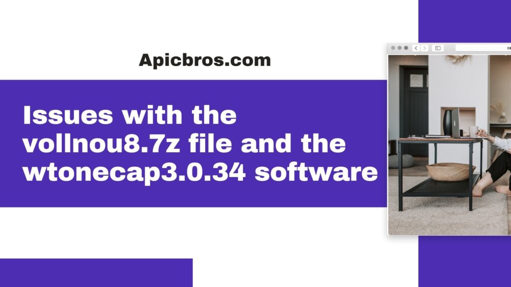 About Vollnou8.7z Fix About Wtonecap3.0.34 Software Now